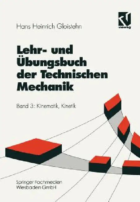 Buy Lehr- Und Übungsbuch Der Technischen Mechanik (English, Hans Heinrich Gloistehn) — BookShops.in