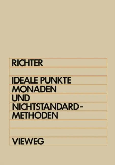 Buy Ideale Punkte, Monaden Und Nichtstandard-Methoden (English, Michael M. Richter) — BookShops.in