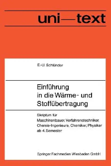 Buy Einführung in Die Wärme- Und Stoffübertragung (English, Ernst-Ulrich Schlünder) — BookShops.in