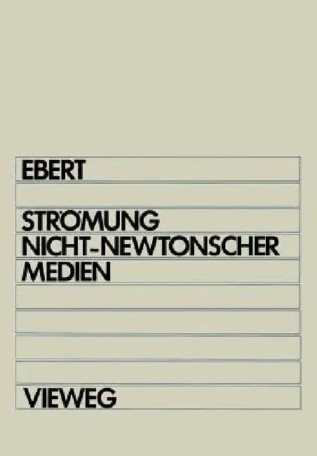 Buy Strömung Nicht-Newtonscher Medien (English, Fritz Ebert) — BookShops.in