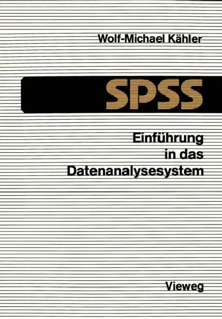 Buy Einführung in Das Datenanalysesystem SPSS (English, Wolf-Michael Kähler) — BookShops.in