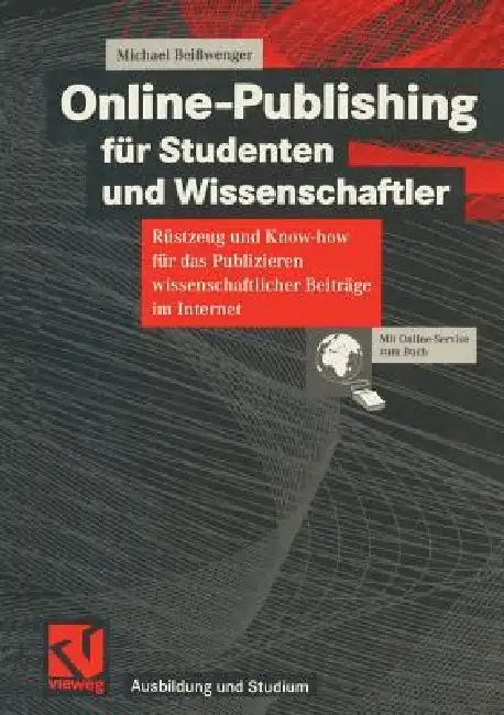 Buy Online-Publishing Für Studenten Und Wissenschaftler (English, Michael Beißwenger) — BookShops.in