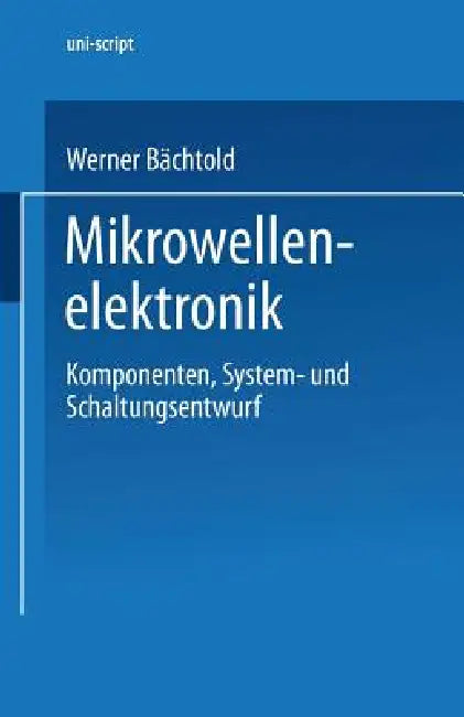 Buy Mikrowellenelektronik (English, Werner Bächtold | Otto Mildenberger) — BookShops.in
