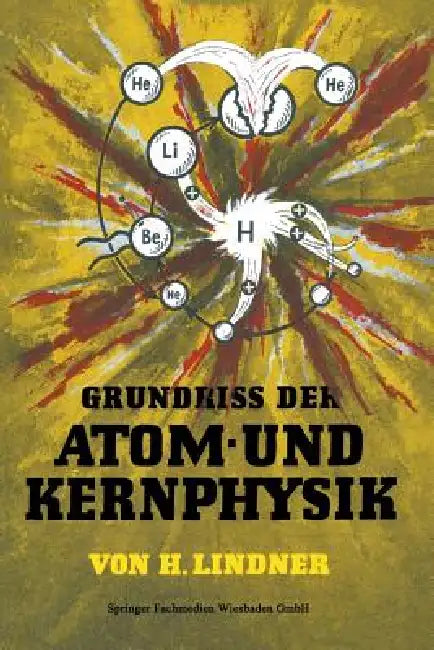 Buy Grundriss Der Atom- Und Kernphysik (English, Helmut Lindner) — BookShops.in