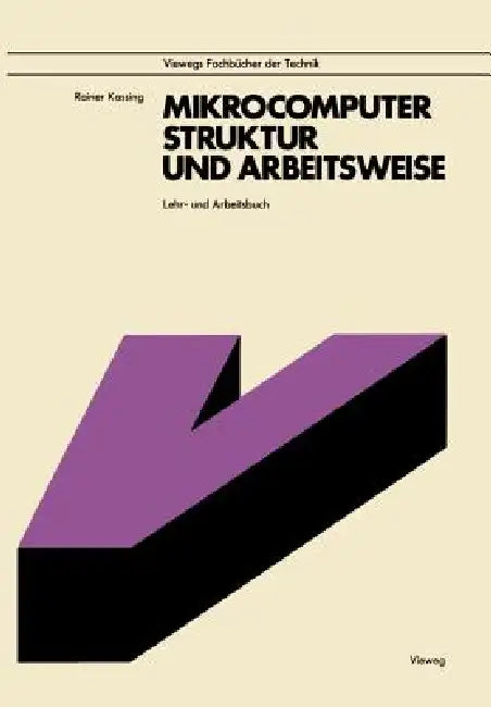 Buy Mikrocomputer, Struktur Und Arbeitsweise (English, Rainer Kassing) — BookShops.in