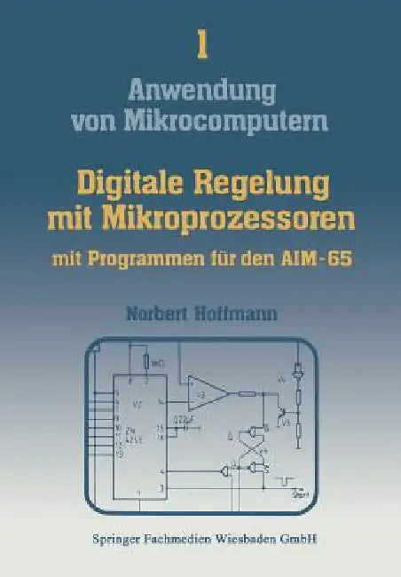 Buy Digitale Regelung Mit Mikroprozessoren | by Norbert Hoffmann | Vieweg+teubner Verlag | by Norbert Hoffmann | Vieweg+teubner Verlag | by Norbert Hoffmann | Vieweg+teubner Verlag | by Norbert Hoffmann | Vieweg+teubner Verlag | by Norbert Hoffmann | Vieweg+teubner Verlag | by Norbert Hoffmann | Vieweg+teubner Verlag | by Norbert Hoffmann | Vieweg+teubner Verlag | by Norbert Hoffmann | Vieweg+teubner Verlag | by Norbert Hoffmann | Vieweg+teubner Verlag | by Norbert Hoffmann | Vieweg+teubner Verlag | — BookShops.in