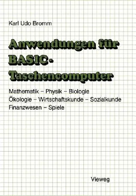 Buy Anwendungen Für Basic-Taschencomputer (English, Karl Udo Bromm) — BookShops.in