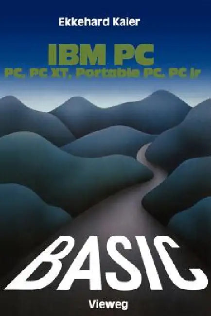 Buy Basic-Wegweiser Für IBM Pc, PC Xt, Portable PC Und Pcjr (English, Ekkehard Kaier) — BookShops.in