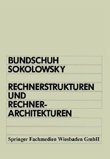 Buy Rechnerstrukturen Und Rechnerarchitekturen (English, Bernd Bundschuh | Peter Sokolowsky) — BookShops.in