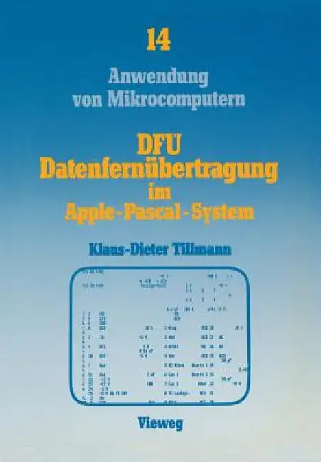 Buy Dfü, Datenfernübertragung Im Apple-Pascal-System (English, Klaus-Dieter Tillmann) — BookShops.in