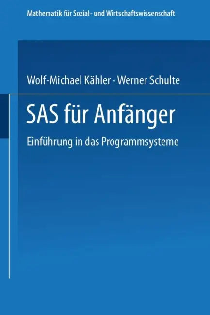 Buy SAS Für Anfänger (English, Wolf-Michael Kähler) — BookShops.in