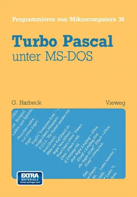 Buy Turbo Pascal Unter Ms-dos: 30 (Programmieren von Mikrocomputern) by Gerd Harbeck – Hardcover 1988 Edition | Bookshops.in — BookShops.in