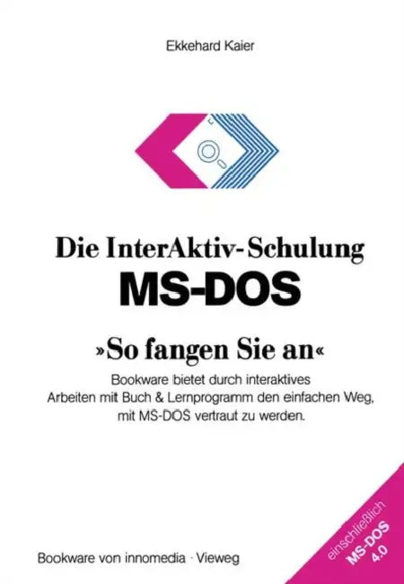 Buy Die Interaktiv-Schulung Ms-DOS »So Fangen Sie An« (English, Ekkehard Kaier) — BookShops.in
