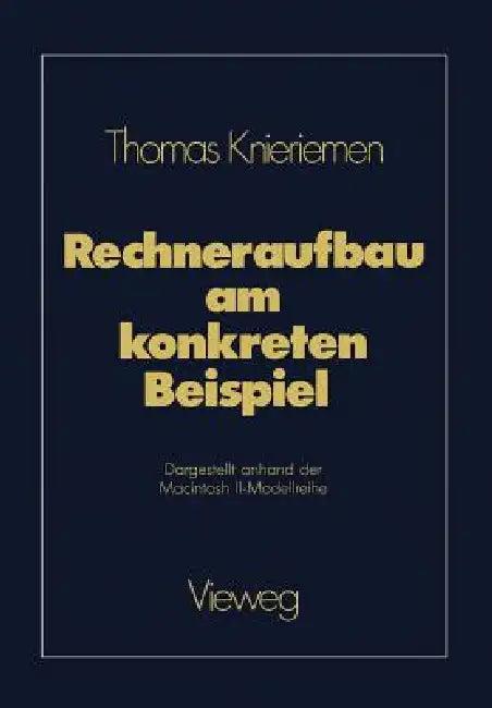 Buy Rechneraufbau Am Konkreten Beispiel (English, Thomas Knieriemen) — BookShops.in
