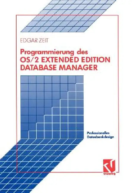Buy Programmierung Des OS/2 Extended Edition Database Manager (English, Edgar Zeit) — BookShops.in