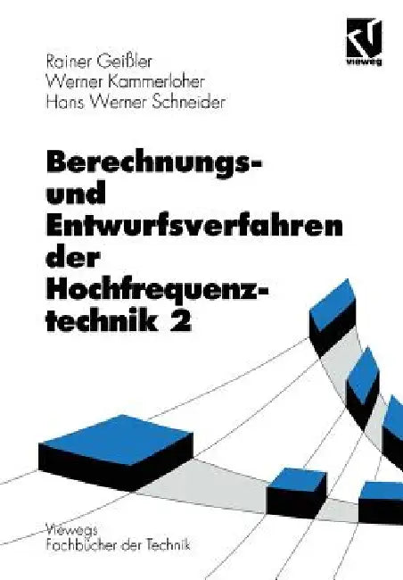 Buy Berechnungs- Und Entwurfsverfahren Der Hochfrequenztechnik (English, Rainer Geißler | Werner Kammerloher | Hans Werner Schneider) — BookShops.in