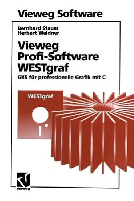 Buy Vieweg Profi-Software WESTgraf: GKS für professionelle Grafik mit C by Bernhard Stauss | Vieweg+Teubner Verlag | German Hardcover | Computer Science & Graphics Programming — BookShops.in