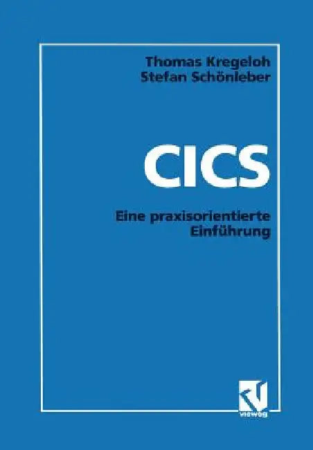 Buy CICS: Eine Praxisorientierte Einführung (English, Thomas Kregeloh) — BookShops.in