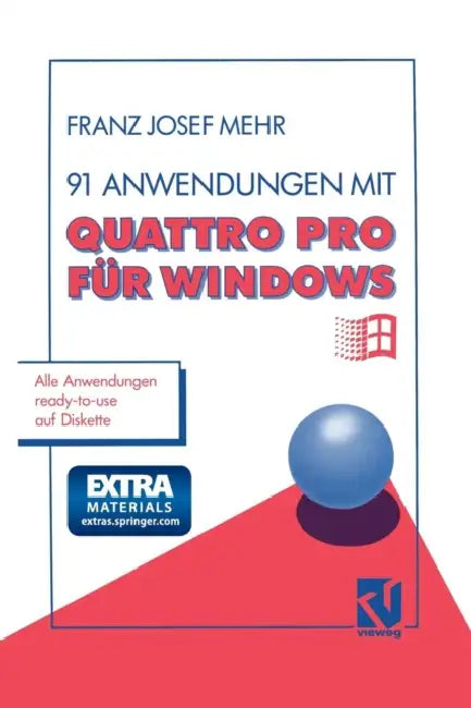 Buy 91 Anwendungen Mit Quattro Pro Für Windows (English, Franz Josef Mehr) — BookShops.in