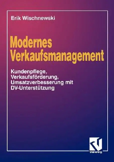 Buy Modernes Verkaufsmanagement (English, Erik Wischnewski) — BookShops.in