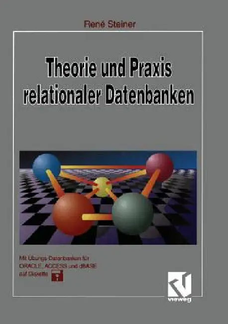 Buy Theorie Und PRAXIS Relationaler Datenbanken (English, René Steiner) — BookShops.in