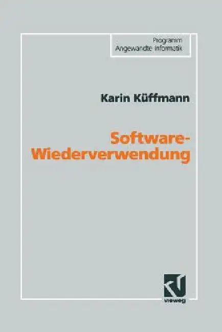 Buy Software-Wiederverwendung (English, Karin Küffmann) — BookShops.in