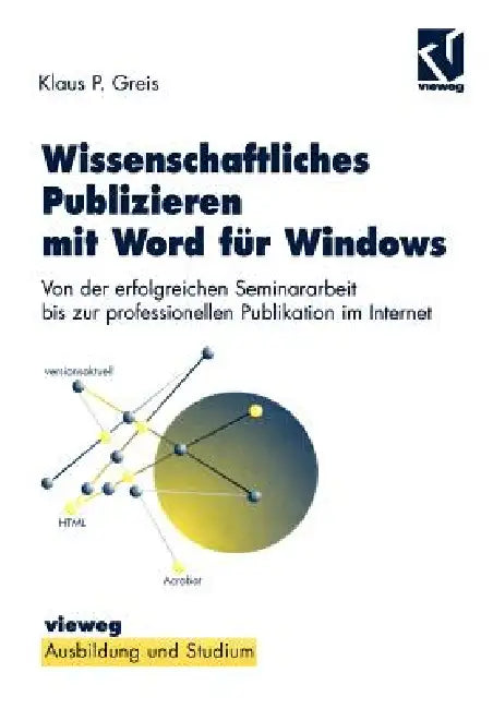 Buy Wissenschaftliches Publizieren Mit Word Für Windows (English, Klaus P. Greis) — BookShops.in