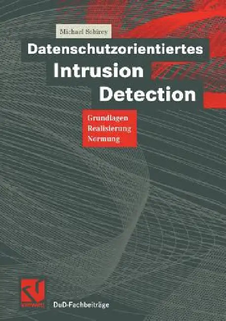 Buy Datenschutzorientiertes Intrusion Detection (English, Michael Sobirey) — BookShops.in