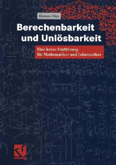 Buy Berechenbarkeit Und Unlösbarkeit (English, Klemens Döpp) — BookShops.in