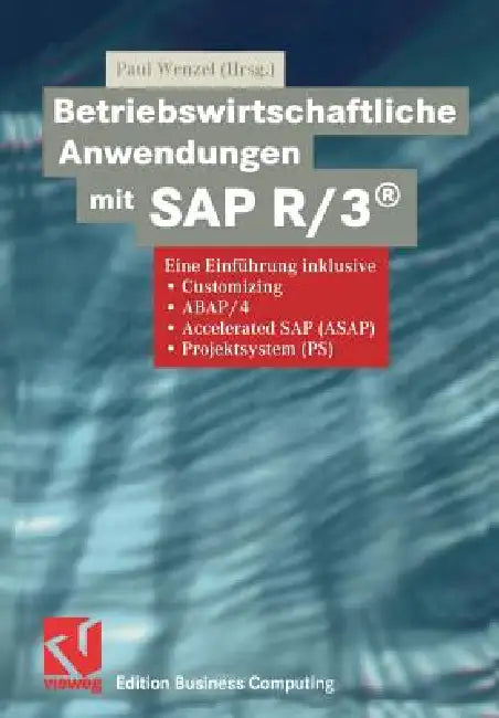Buy Betriebswirtschaftliche Anwendungen Mit SAP R/3(r) (English, Paul Wenzel) โ BookShops.in