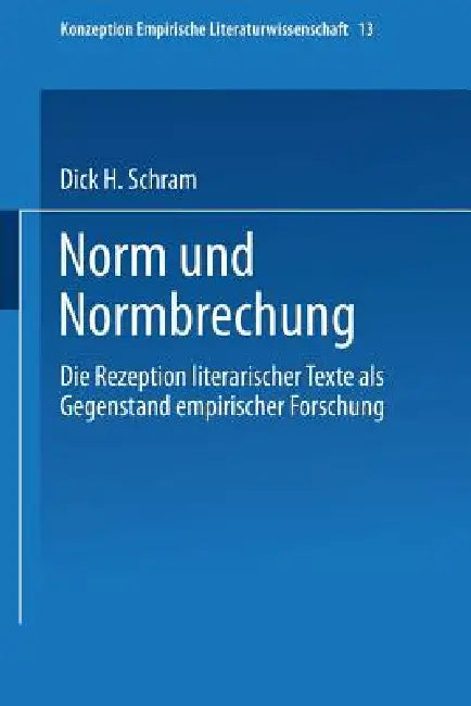 Buy Norm Und Normbrechung (English, Dick H. Schram) — BookShops.in