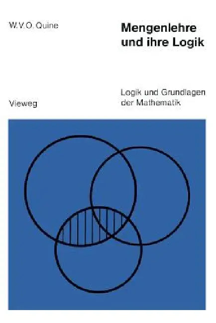 Buy Mengenlehre Und Ihre Logik (English, Willard Van Orman Quine) — BookShops.in