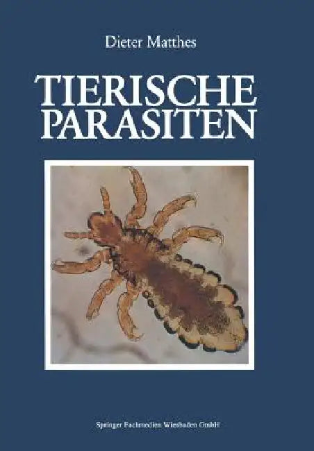 Buy Tierische Parasiten (English, Dieter Matthes) โ BookShops.in