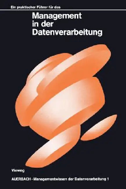 Buy Ein Praktischer Führer Für Das Management in Der Datenverarbeitung (English, James Hannan) — BookShops.in