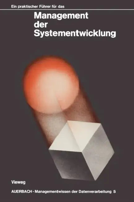 Buy Ein Praktischer Führer Für Das Management Der Systementwicklung (English, James Hannan) — BookShops.in