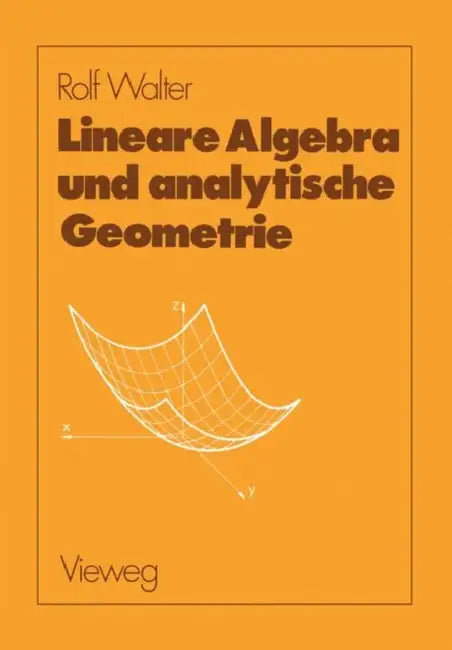 Buy Lineare Algebra Und Analytische Geometrie (English, Rolf Walter) โ BookShops.in
