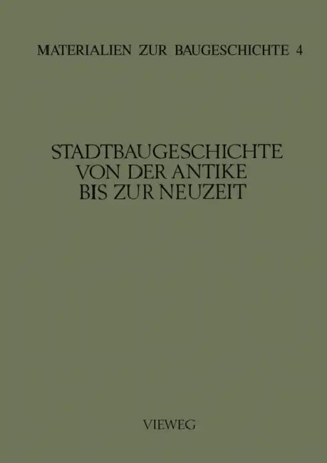 Buy Stadtbaugeschichte Von Der Antike Bis Zur Neuzeit (English, Martin Grassnick) — BookShops.in
