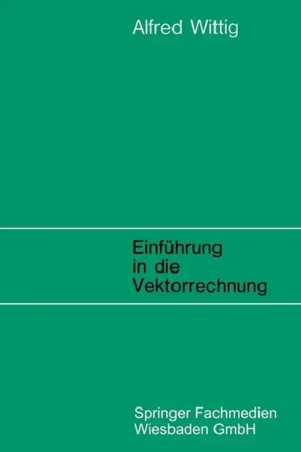 Buy Einführung in Die Vektorrechnung (English, Alfred Wittig) — BookShops.in