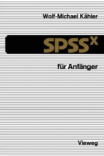Buy Spssx Für Anfänger (English, Wolf-Michael Kähler) — BookShops.in