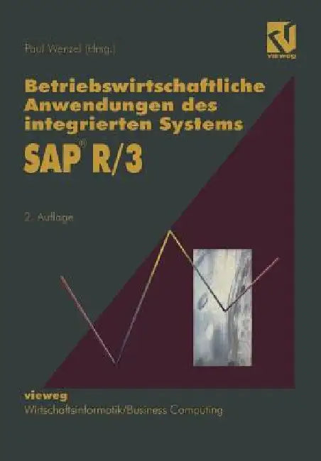 Buy Betriebswirtschaftliche Anwendungen Des Integrierten Systems SAP R/3 (English, Paul Wenzel) — BookShops.in