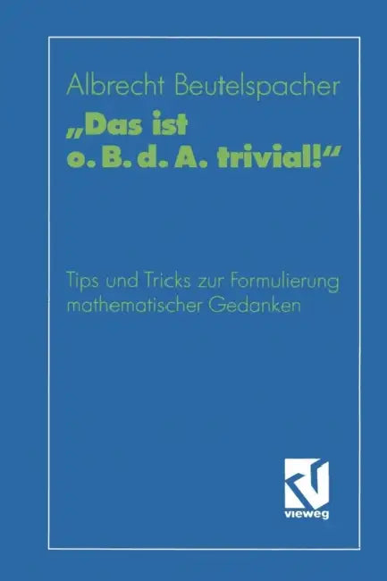 Buy "Das Ist O. B. D. A. Trivial!" (English, Prof Dr Albrecht Beutelspacher) — BookShops.in