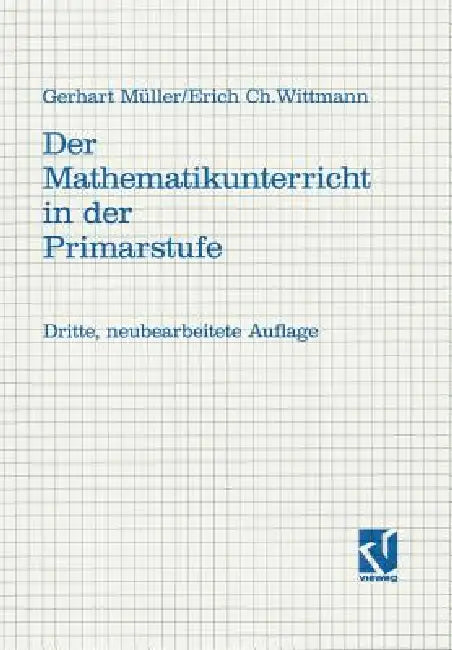Buy Der Mathematikunterricht in Der Primarstufe (English, Gerhard Müller | Erich Christian Wittmann) — BookShops.in