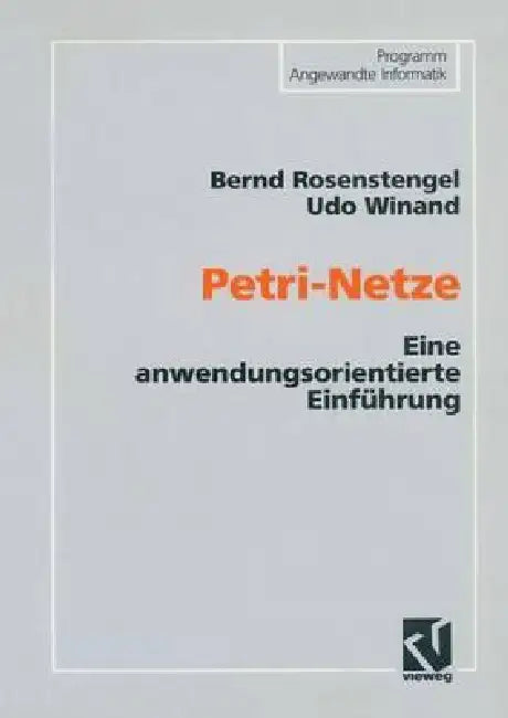 Buy Petri-Netze (English, Bernd Rosenstengel | Udo Winand) — BookShops.in