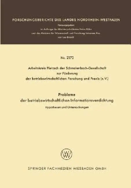 Buy Probleme Der Betriebswirtschaftlichen Informationsverdichtung (English, Hans Joachim Dressel | Hans Bernhard Egert | Kurt Enders) — BookShops.in