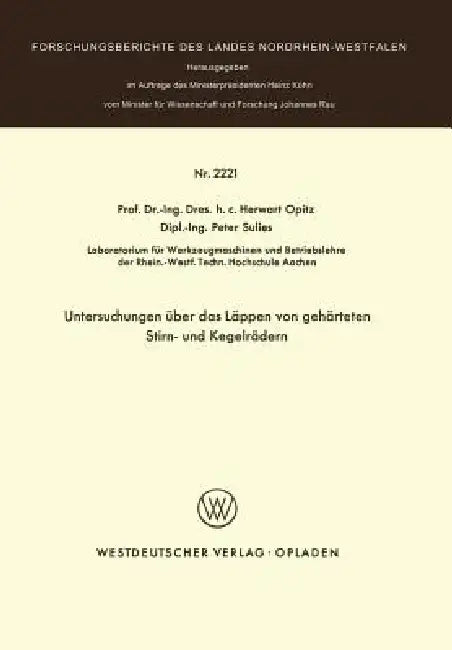 Buy Untersuchungen Über Das Läppen Von Gehärteten Stirn- Und Kegelrädern (English, Herwart Opitz) — BookShops.in