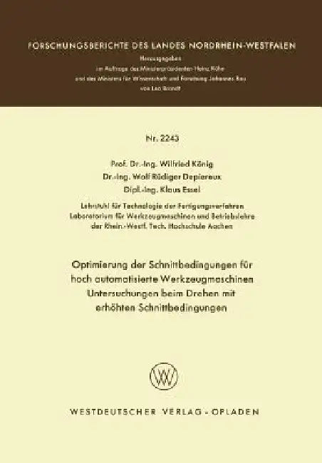 Buy Optimierung Der Schnittbedingungen Für Hoch Automatisierte Werkzeugmaschinen Untersuchung Beim Drehe (English, Wilfried König) — BookShops.in