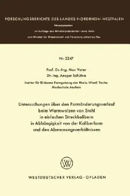 Buy Untersuchungen Über Den Formänderungsverlauf Beim Warmwalzen Von Stahl in Einfachen Streckkalibern i (English, Max Vater) — BookShops.in