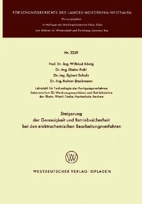 Buy Steigerung Der Genauigkeit Und Betriebssicherheit Bei Den Elektrochemischen Bearbeitungsverfahren (English, Wilfried König) — BookShops.in
