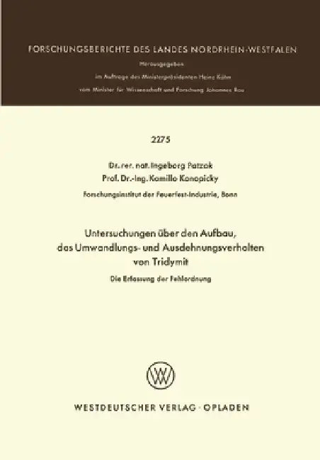 Buy Untersuchungen über den Aufbau, das Umwandlungs- und Ausdehnungsverhalten von Tridymit (English, Ingeborg Patzak) — BookShops.in