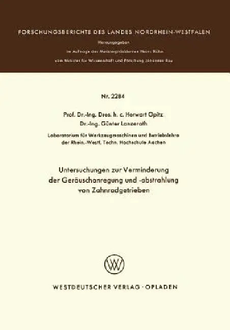 Buy Untersuchungen Zur Verminderung Der Geräuschanregung Und -Abstrahlung Von Zahnradgetrieben (English, Herwart Opitz) — BookShops.in